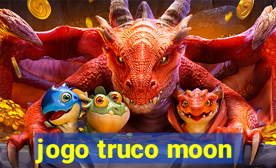 jogo truco moon